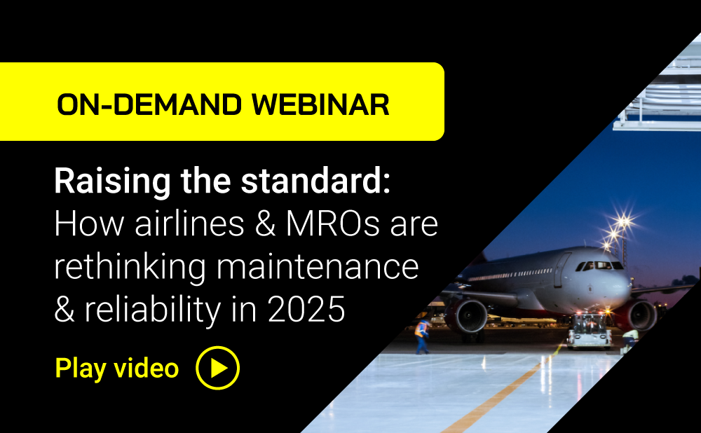 Raising the standard: How airlines and MROs are rethinking maintenance and reliability in 2025
