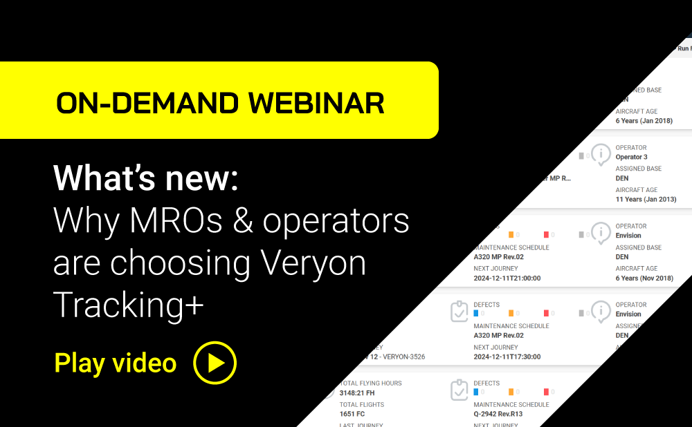 Why MROs and Operators are Choosing Veryon Tracking+
