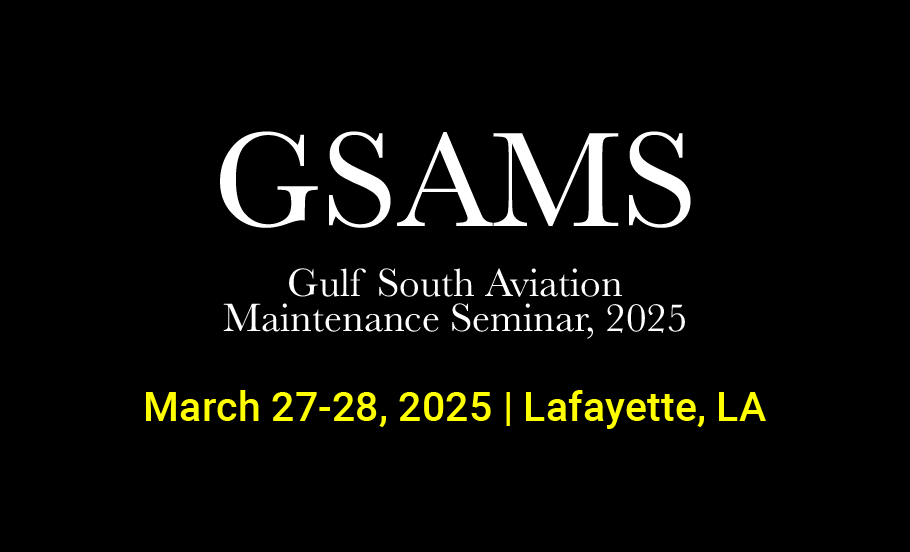 Veryon will be speaking at the Gulf South Aviation Maintenance Seminar, 2025 in Lafayette, LA from March 27-28, 2025